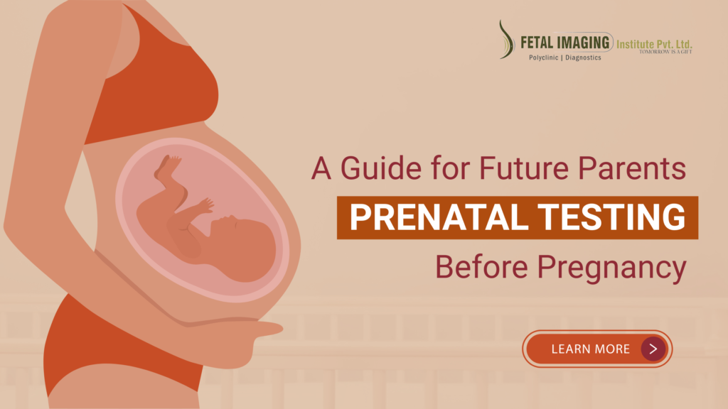 Prenatal Testing Before Pregnancy